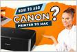 How To Add Canon Printer To Mac Quick Guide